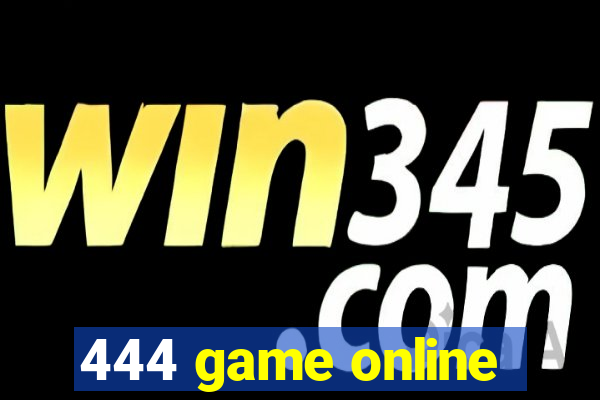 444 game online